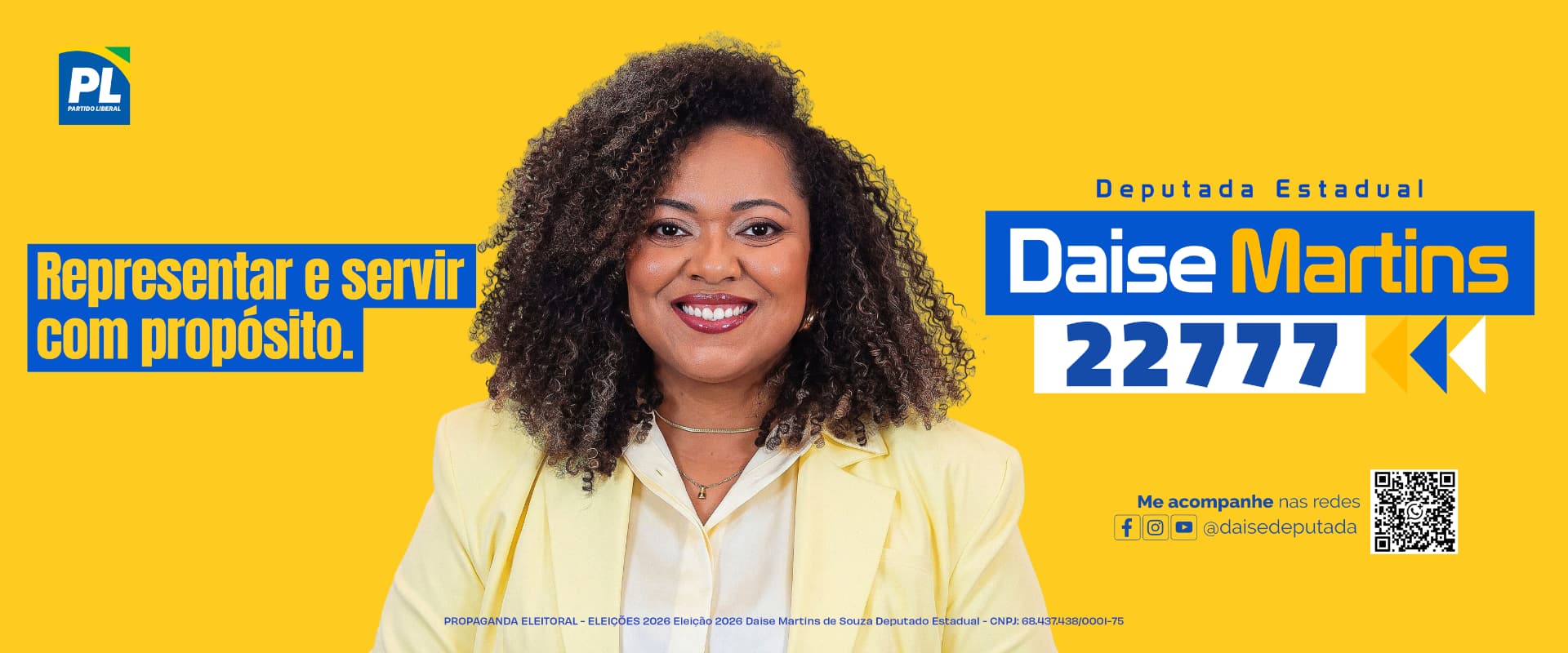Daise Martins 22777 - Deputada Estadual. Representar e servir com propósito.